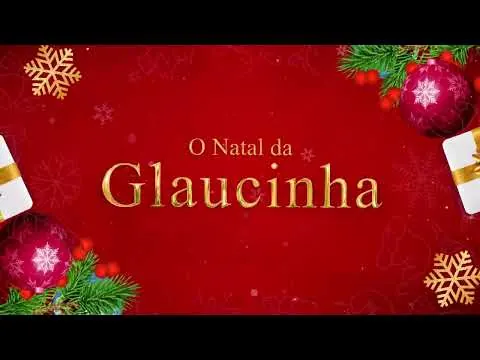 O Natal Especial da Glaucinha